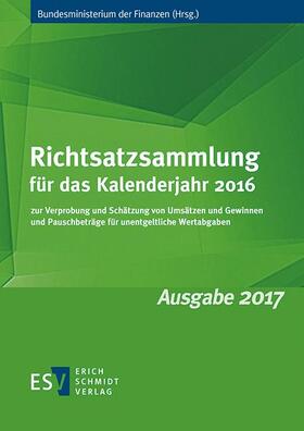 Bundesministerium der Finanzen | Richtsatzsammlung für das Kalenderjahr 2016 | Buch | 978-3-503-17655-7 | sack.de