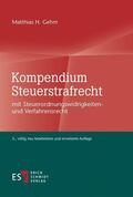 Gehm |  Kompendium Steuerstrafrecht | Buch |  Sack Fachmedien