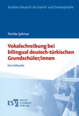Sahiner |  Vokalschreibung bei bilingual deutsch-türkischen Grundschüler/innen | Buch |  Sack Fachmedien