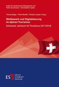 Bieger / Beritelli / Laesser |  Wettbewerb und Digitalisierung im alpinen Tourismus | Buch |  Sack Fachmedien