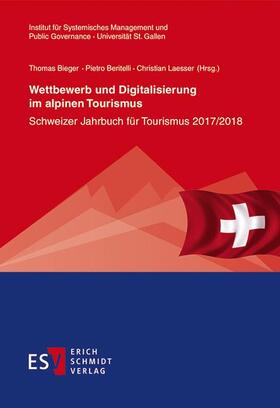 Bieger / Beritelli / Laesser | Wettbewerb und Digitalisierung im alpinen Tourismus | E-Book | sack.de