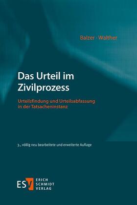 Balzer / Walther | Das Urteil im Zivilprozess | Buch | 978-3-503-17719-6 | sack.de