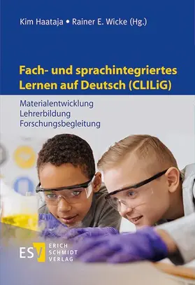 Haataja / Wicke | Fach- und sprachintegriertes Lernen auf Deutsch (CLILiG) | Buch | 978-3-503-17723-3 | www.sack.de