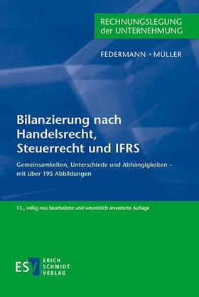 Federmann / Müller |  Bilanzierung nach Handelsrecht, Steuerrecht und IFRS | Buch |  Sack Fachmedien