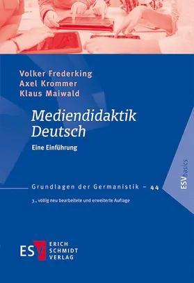 Frederking / Krommer / Maiwald |  Mediendidaktik Deutsch | Buch |  Sack Fachmedien