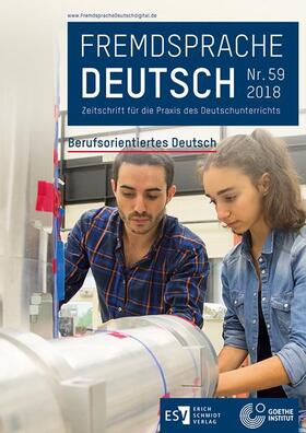 Goethe-Institut / Fandrych / Mohr |  Fremdsprache Deutsch  -  - Heft 59 (2018): Berufsorientiertes Deutsch | Buch |  Sack Fachmedien