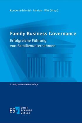 Koeberle-Schmid / Fahrion / Witt | Family Business Governance | Buch | 978-3-503-17770-7 | sack.de