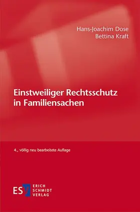 Dose / Kraft |  Einstweiliger Rechtsschutz in Familiensachen | eBook | Sack Fachmedien