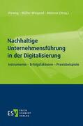 Vieweg / Müller-Wiegand / Meisner |  Nachhaltige Unternehmensführung in der Digitalisierung | Buch |  Sack Fachmedien