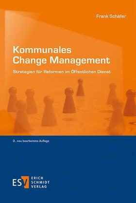Schäfer | Schäfer, F: Kommunales Change Management | Buch | 978-3-503-17794-3 | sack.de
