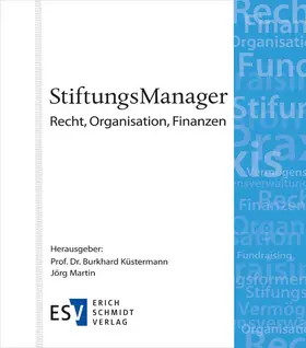 Küstermann / Martin |  StiftungsManager - Jahresabonnement | Loseblattwerk |  Sack Fachmedien