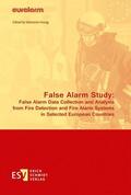 Festag |  False Alarm Study: False Alarm Data Collection and Analysis from Fire Detection and Fire Alarm Systems in Selected European Countries | eBook | Sack Fachmedien