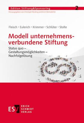 Fleisch / Eulerich / Krimmer | Modell unternehmensverbundene Stiftung | Buch | 978-3-503-18120-9 | sack.de