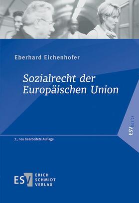 Eichenhofer | Sozialrecht der Europäischen Union | Buch | 978-3-503-18152-0 | sack.de