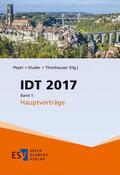 Peyer / Studer / Thonhauser |  IDT 2017 / Band 1: Hauptvorträge | Buch |  Sack Fachmedien