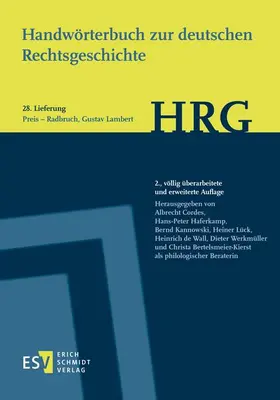 Cordes / Kannowski / Haferkamp |  Handwörterbuch zur deutschen Rechtsgeschichte (HRG) – Lieferungsbezug – -  - Lieferung 28: Preis – Radbruch, Gustav Lambert | Buch |  Sack Fachmedien