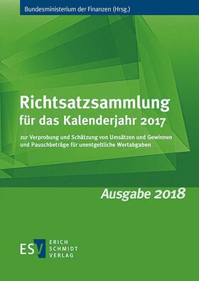 Bundesministerium der Finanzen | Richtsatzsammlung für das Kalenderjahr 2017 | Buch | 978-3-503-18199-5 | sack.de