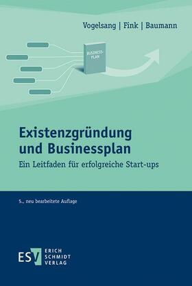 Fink / Vogelsang / Baumann | Existenzgründung und Businessplan | E-Book | sack.de