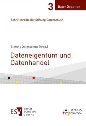 Stiftung Datenschutz (Hrsg.) |  Dateneigentum und Datenhandel | Buch |  Sack Fachmedien