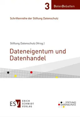 Stiftung Datenschutz (Hrsg.) |  Dateneigentum und Datenhandel | eBook | Sack Fachmedien