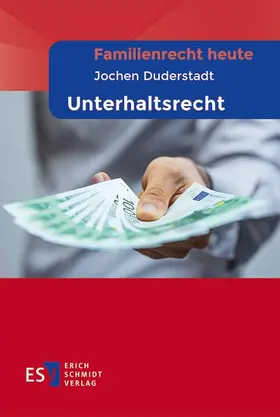 Duderstadt |  Familienrecht heute  -  - Unterhaltsrecht | eBook | Sack Fachmedien