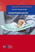Duderstadt |  Familienrecht heute Unterhaltsrecht | eBook | Sack Fachmedien