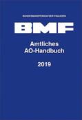 Bundesministerium der Finanzen |  Amtliches AO-Handbuch 2019 | Buch |  Sack Fachmedien
