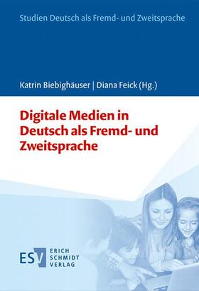 Biebighäuser / Feick / Boeckmann | Digitale Medien in Deutsch als Fremd- und Zweitsprache | Buch | 978-3-503-18291-6 | sack.de