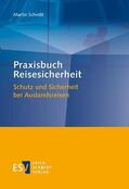 Schmitt |  Praxisbuch Reisesicherheit | Buch |  Sack Fachmedien