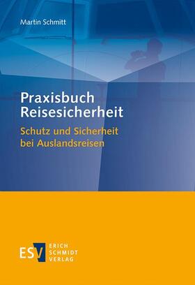 Schmitt | Praxisbuch Reisesicherheit | E-Book | sack.de