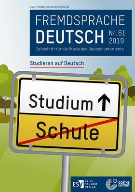 Goethe-Institut / Fandrych / Mohr |  Fremdsprache Deutsch  -  - Heft 61 (2019): Studieren auf Deutsch | Buch |  Sack Fachmedien