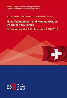 Bieger / Beritelli / Laesser |  Neue Technologien und Kommunikation im alpinen Tourismus | Buch |  Sack Fachmedien