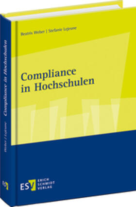 Weber / Lejeune | Weber, B: Compliance in Hochschulen | Buch | 978-3-503-18739-3 | sack.de