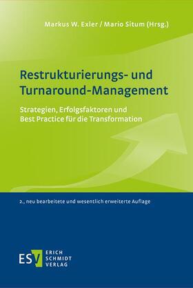 Situm / Exler / Chalupsky | Restrukturierungs- und Turnaround-Management | Buch | 978-3-503-18770-6 | sack.de