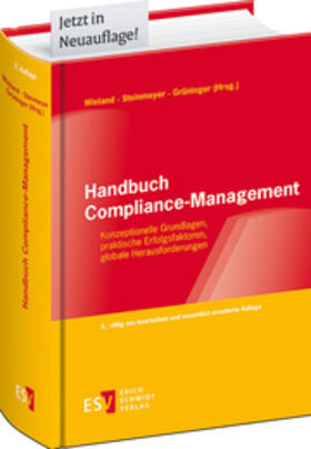 Wieland / Steinmeyer / Grüninger | Handbuch Compliance-Management | Buch | 978-3-503-18784-3 | sack.de