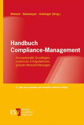 Wieland / Grüninger / Steinmeyer |  Handbuch Compliance-Management | eBook | Sack Fachmedien