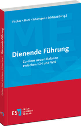 Fischer / Stahl / Schettgen |  Dienende Führung | Buch |  Sack Fachmedien