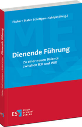 Fischer / Stahl / Schettgen |  Dienende Führung | Buch |  Sack Fachmedien