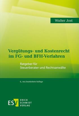 Jost | Jost, W: Vergütungs- und Kostenrecht im FG- und BFH-Verfahre | Buch | 978-3-503-18877-2 | sack.de