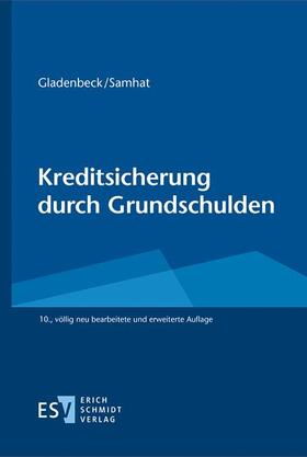 Gladenbeck / Samhat / Gaberdiel |  Kreditsicherung durch Grundschulden | eBook | Sack Fachmedien