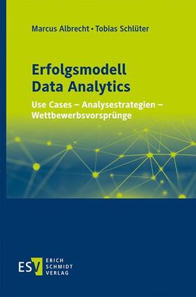 Albrecht / Schlüter | Erfolgsmodell Data Analytics | Buch | 978-3-503-18897-0 | sack.de