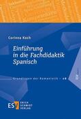 Koch |  Einführung in die Fachdidaktik Spanisch | Buch |  Sack Fachmedien