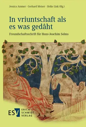 Ammer / Meiser / Link |  'In vriuntschaft als es was gedâht' | Buch |  Sack Fachmedien
