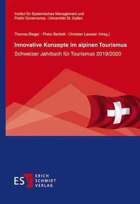 Bieger / Laesser / Beritelli |  Innovative Konzepte im alpinen Tourismus | Buch |  Sack Fachmedien