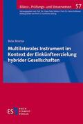 Berens |  Multilaterales Instrument im Kontext der Einkünfteerzielung hybrider Gesellschaften | Buch |  Sack Fachmedien