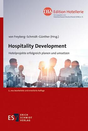 Freyberg / Schmidt / Günther | Hospitality Development | Buch | 978-3-503-19191-8 | sack.de