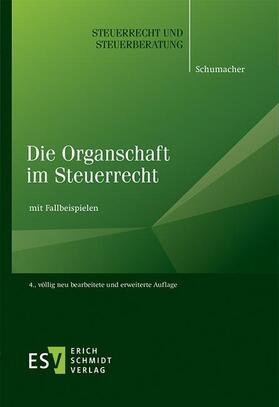 Schumacher | Die Organschaft im Steuerrecht | Buch | 978-3-503-19409-4 | sack.de