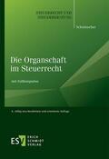 Schumacher |  Die Organschaft im Steuerrecht | Buch |  Sack Fachmedien