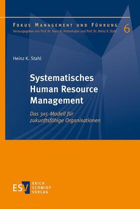 Stahl | Stahl, H: Systematisches Human Resource Management | Buch | 978-3-503-19423-0 | sack.de