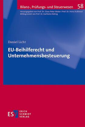 Licht | Licht, D: EU-Beihilferecht und Unternehmensbesteuerung | Buch | 978-3-503-19428-5 | sack.de